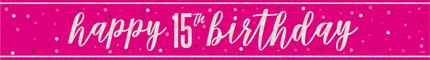 Happy Birthday Banner Pink 15 Years 2.74m
