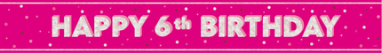 Happy Birthday Banner Pink 6 år 2,74 m