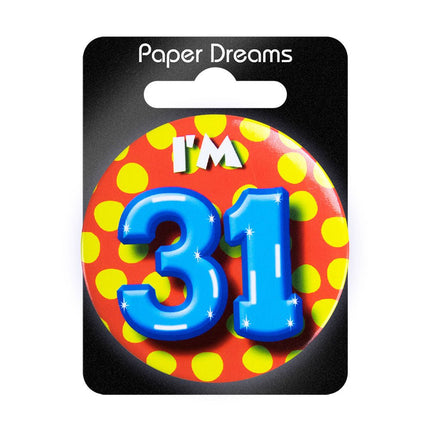 I'm 31 Button 31 Jaar 5,5cm van Paper Dreams koop je bij Partywinkel
