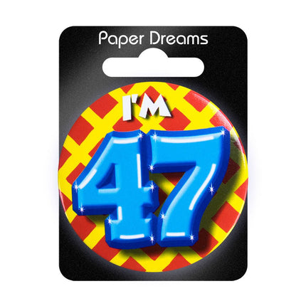 I'm 47 Button 47 Jaar 5,5cm van Paper Dreams koop je bij Partywinkel