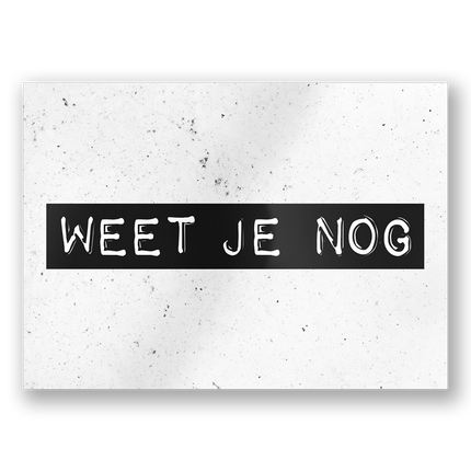 Wenskaart Weet Je Nog 15cm van Paper Dreams koop je bij Partywinkel